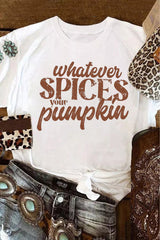 White Whatever Spices Your Pumpkin Graphic Tee